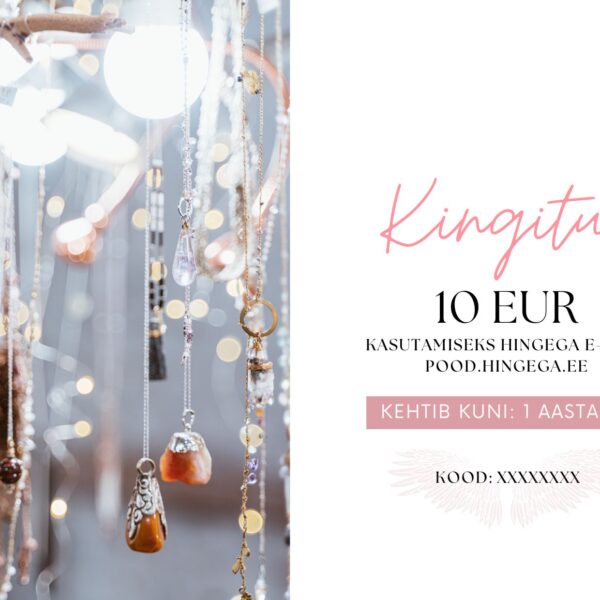 Hingega kingitus! Kinkekaart 10 EUR